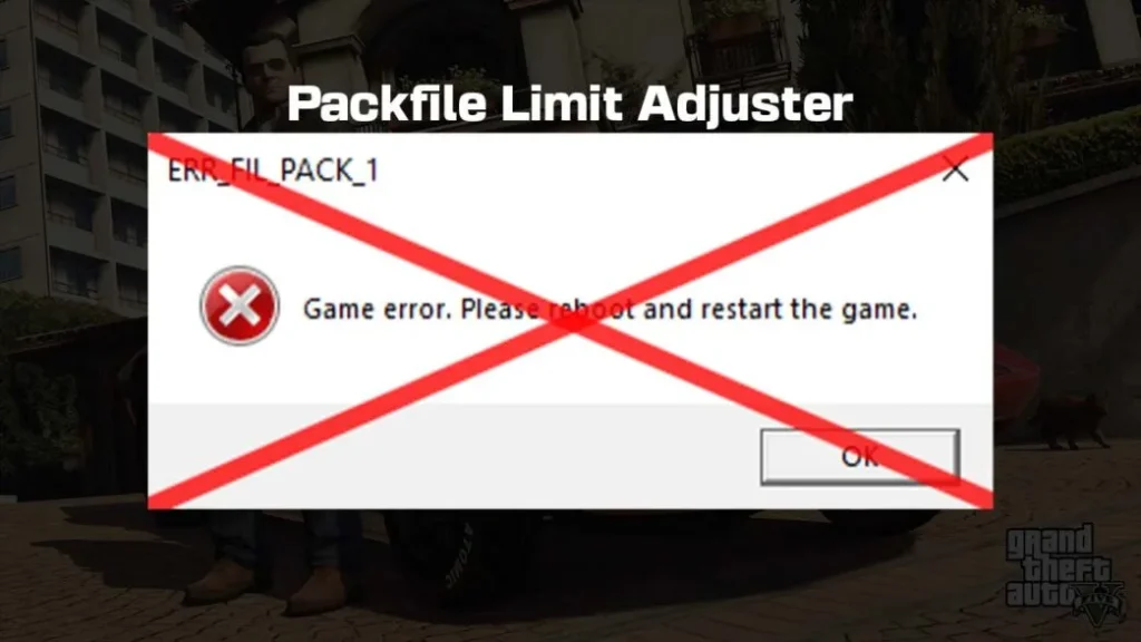Packfile Limit Adjuster Download the Packfile Limit Adjuster for GTA 5 mods to fix the ERR_FIL_PACK_1 error. This ASI plugin doubles the packfile limit Requires an ASI loader.