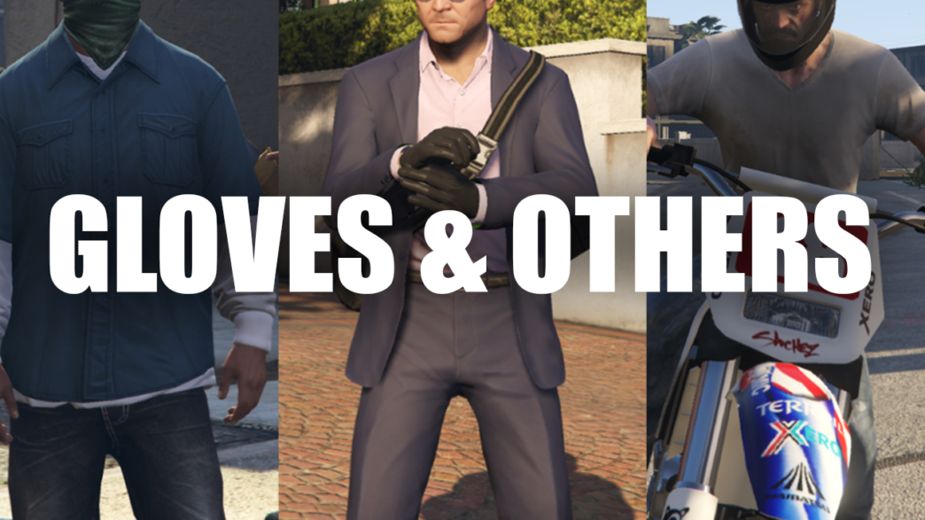 Gloves and Others – GTA 5 Mods Stay anonymous in GTA 5 with the Gloves and Others mod. Equip gloves and masks to avoid leaving identity traces at crime scenes. Great for stealth and roleplay.